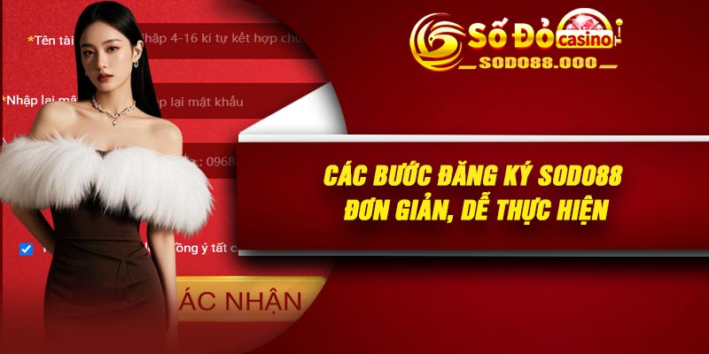 Các bước đăng ký Sodo88 đơn giản, dễ thực hiện