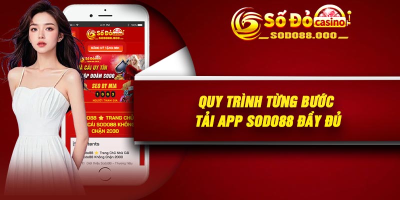 Quy trình từng bước tải app Sodo88 đầy đủ