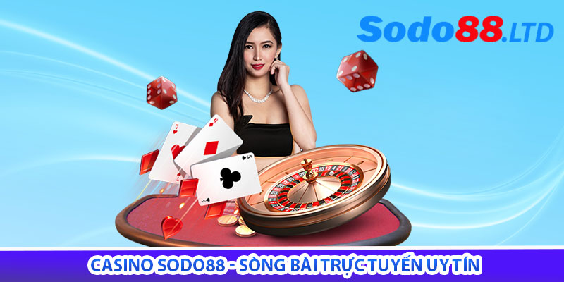 casino sodo88 - sòng bài trực tuyến uy tín