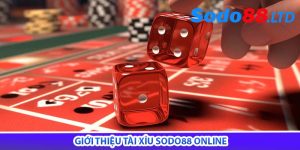 giới thiệu tài xỉu sodo88 online
