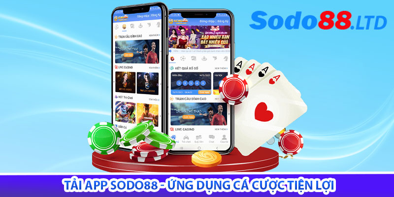tải app sodo88 - ứng dụng cá cược tiện lợi