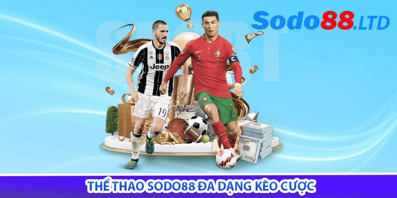 thể thao sodo88 đa dạng kèo cược